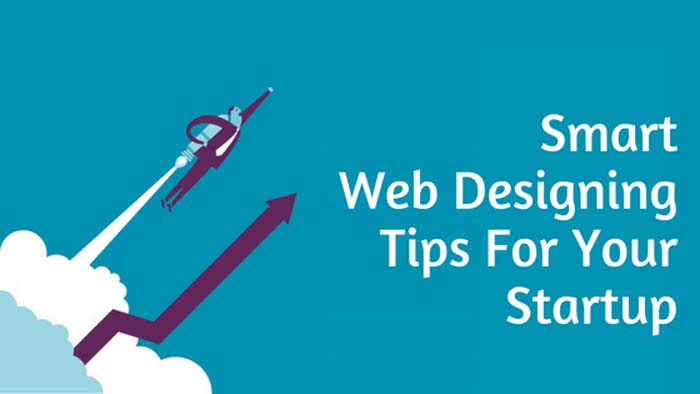 Smart Web Designing Tips For Your Startup